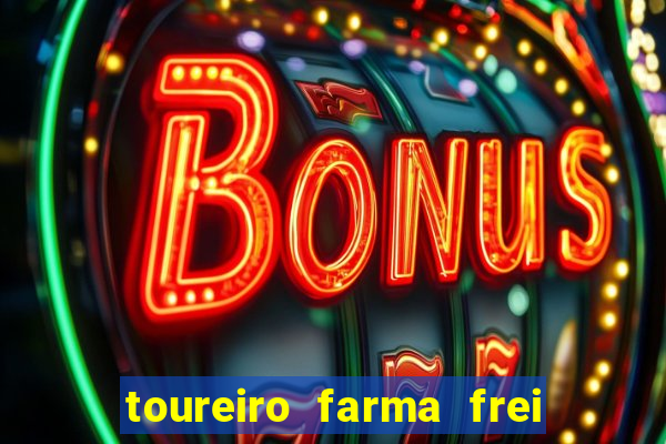 toureiro farma frei serafim teresina - pi